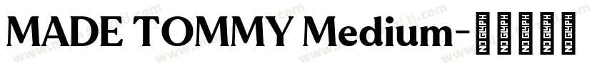 MADE TOMMY Medium字体转换